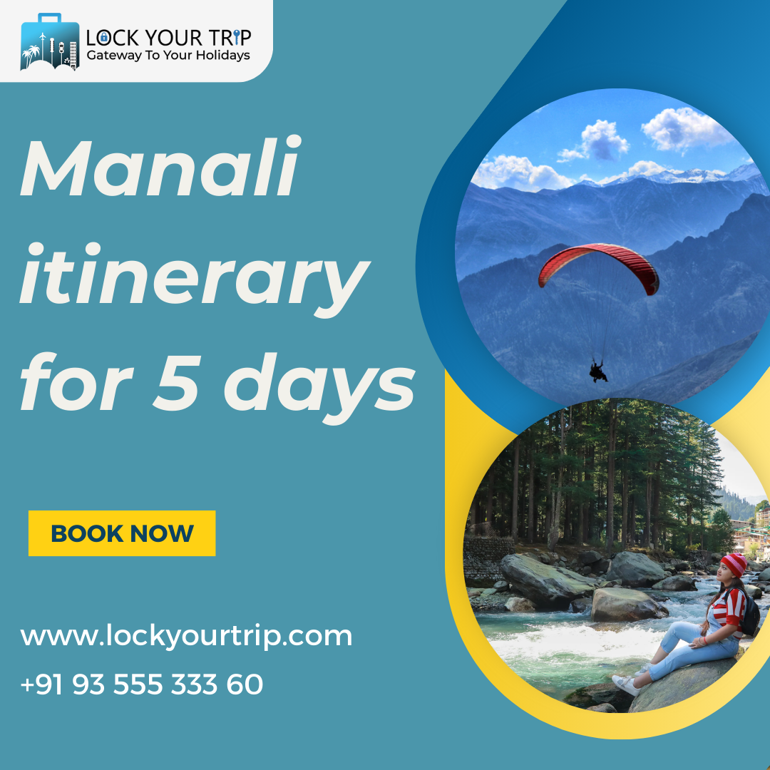 manali trip itinerary 5 days
